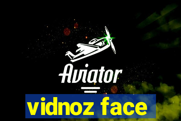 vidnoz face